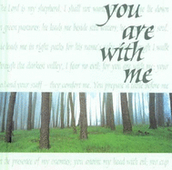 You Are with Me: Words to Treasure Series
