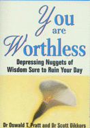 You Are Worthless (pb)