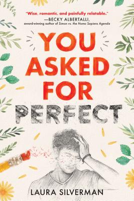 You Asked for Perfect - Silverman, Laura