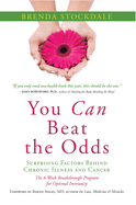 You Can Beat the Odds: Surprising Factors Behind Chronic Illness and Cancer