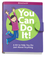 You Can Do It!: A Kit to Help You Do Just about Anything