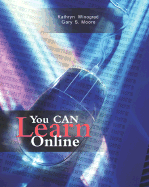 You Can Learn Online - Winograd, Kathryn, and Moore, Gary S