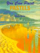 You Can Paint Pastels - Blake, Marie