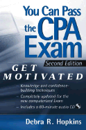You Can Pass the CPA Exam: Get Motivated