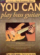 You Can Play Bass Guitar - Pickow, Peter