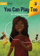 You Can Play Too - Our Yarning