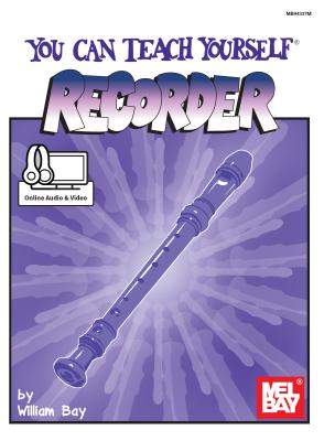 You Can Teach Yourself Recorder - William Bay