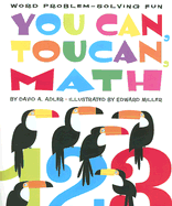 You Can, Toucan, Math: Word Problem-Solving Fun - Adler, David A