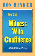 You Can Witness with Confidence - Rinker, Rosalind, Ms.