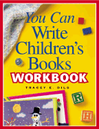 You Can Write Children's Books Workbook