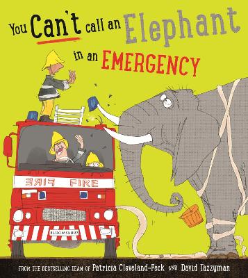 You Can't Call an Elephant in an Emergency - Cleveland-Peck, Patricia