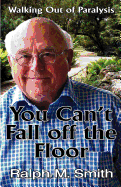 You Can't Fall Off the Floor