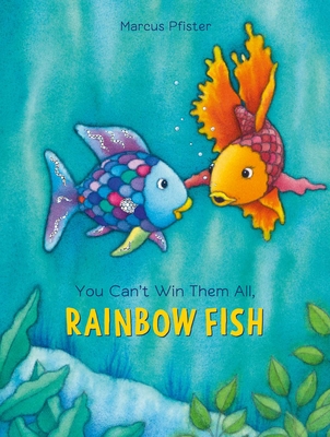 You Can't Win Them All, Rainbow Fish - Pfister, Marcus