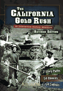 You Choose History California Gold Rush an Interactive History Adventure