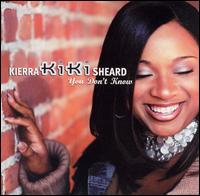 You Don't Know/Praise Offering - Kierra "Kiki" Sheard