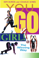 You Go Girl!: The Winning Way