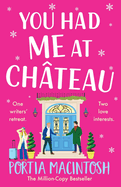 You Had Me at Chateau: The hilarious, heartwarming read from Portia MacIntosh