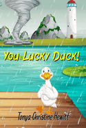 You Lucky Duck!