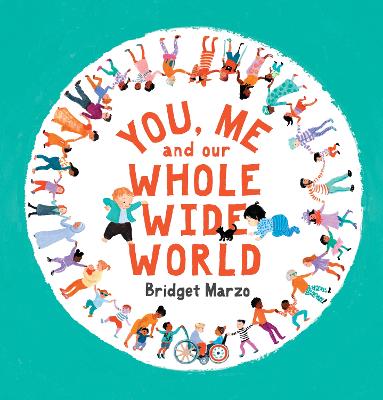 You, Me and Our Whole Wide World - 