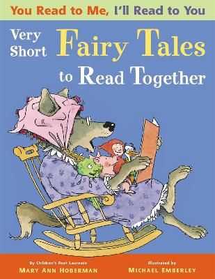 You Read to Me, I'll Read to You: Very Short Fairy Tales to Read Together - Hoberman, Mary Ann