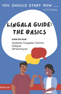 You Should Start Now - Lingala Guide: The basics