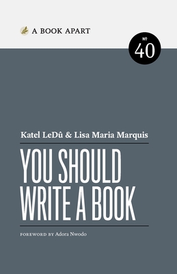 You Should Write a Book - Led, Katel, and Marquis, Lisa Maria