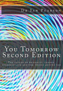 You Tomorrow: The future of humanity, gender, everyday life, careers, belongings and surroundings