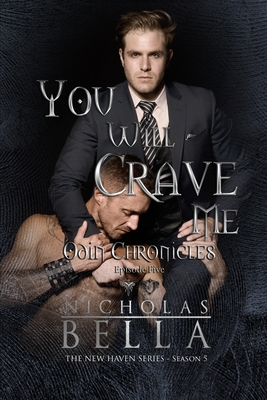 You Will Crave Me: Dark Urban Fantasy - Bella, Nicholas