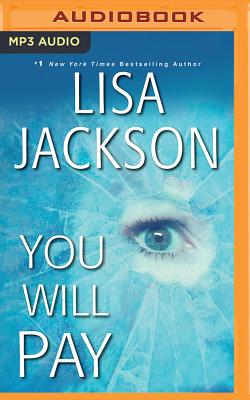 You Will Pay - Jackson, Lisa, and Merriman, Scott (Read by), and Linden, Teri Clark (Read by)