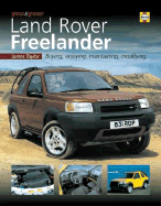 You & Your Land Rover Freelander: Buying, Enjoying, Maintaining, Modifying