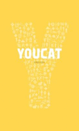 YOUCAT: Youth Catechism of the Catholic Church