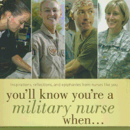 You'll Know You're a Military Nurse When...
