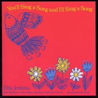 You'll Sing a Song and I'll Sing a Song - Ella Jenkins