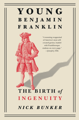 Young Benjamin Franklin: The Birth of Ingenuity - Bunker, Nick