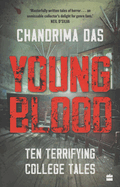 Young Blood: Ten Terrifying College Tales