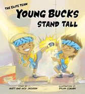 Young Bucks Stand Tall