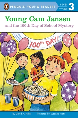 Young CAM Jansen and the 100th Day of School Mystery - Adler, David A