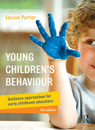 Young Children's Behaviour: Guidance Approaches for Early Childhood Educators (4th Edition)