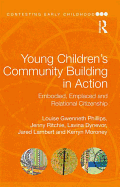 Young Children's Community Building in Action: Embodied, Emplaced and Relational Citizenship