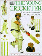 Young Cricketer - Jadeja, Ajay, and Stewart, Alec (Foreword by)