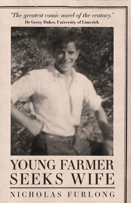 Young Farmer Seeks Wife - Furlong, Nicholas