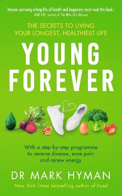 Young Forever: THE SUNDAY TIMES BESTSELLER - Hyman, Mark