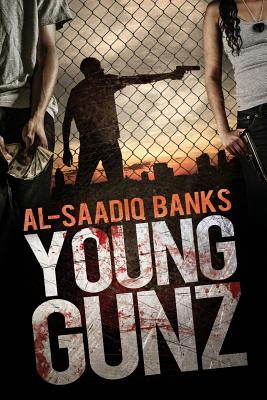 Young Gunz - Banks, Al-Saadiq