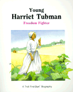 Young Harriet Tubman - Pbk - Benjamin, Anne