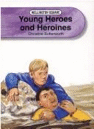 Young heroes and heroines