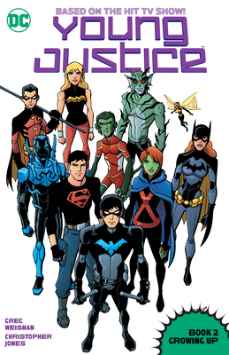 Young Justice Book Two: Growing Up - Weisman, Greg