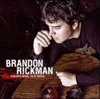 Young Man, Old Soul - Brandon Rickman