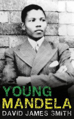 Young Mandela - Smith, David James