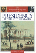 Young Oxford Companion to the Presidency of the United States