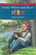 Young Patriots James Whitcomb Riley: Young Poet